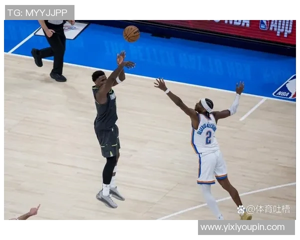 雷霆客场强势逆袭森林狼成功取得系列赛领先优势